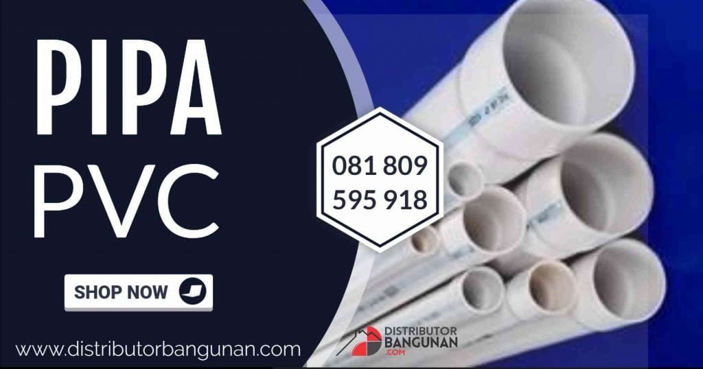  Distributor Pipa PVC Distributor Bahan Bangunan